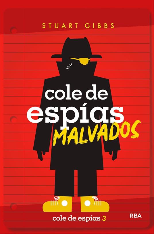 Cole de espías 3 - Cole de espías malvados - Stuart Gibbs,Scheherezade Surià López - ebook