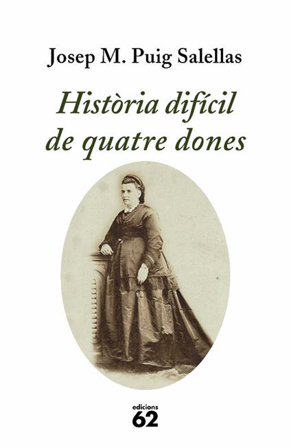 Història difícil de quatre dones - Josep M. Puig Salellas - ebook