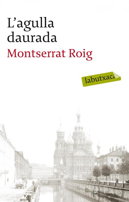 L'agulla daurada - Montserrat Roig - ebook
