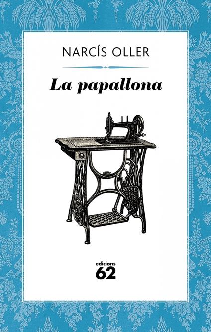 La papallona - Narcís Oller I Moragas - ebook