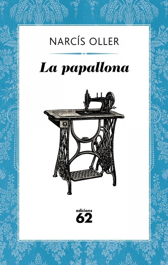 La papallona - Narcís Oller I Moragas - ebook
