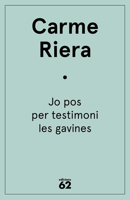 Jo pos per testimoni les gavines - Carme Riera - ebook