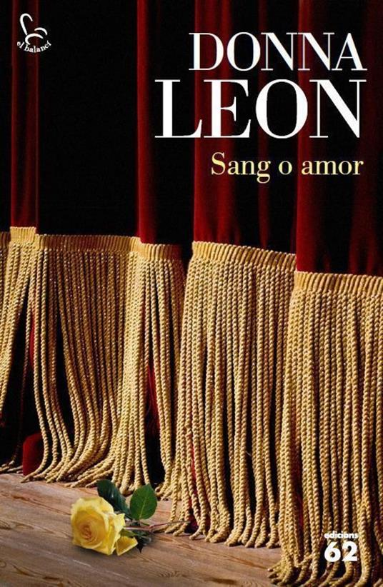 Sang o amor - Donna Leon,Núria Parés Sellarés - ebook