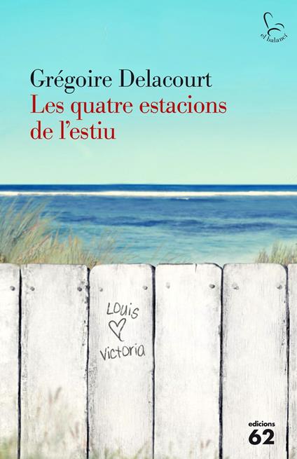 Les quatre estacions de l'estiu - Delacourt Gregoire,Oriol Sánchez Vaqué - ebook
