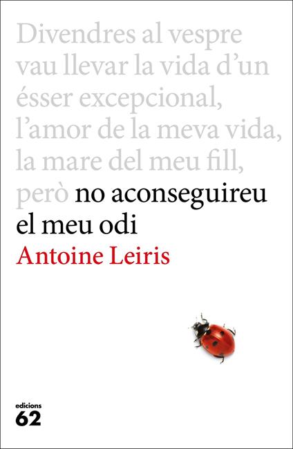 No aconseguireu el meu odi - Antoine Leiris,Oriol Sánchez Vaqué - ebook
