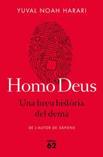 Homo Deus. Una breu història del demà