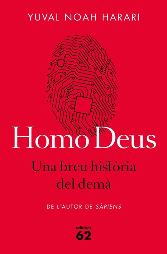 Homo Deus. Una breu història del demà - Yuval Noah Harari,Esther Roig Giménez - ebook