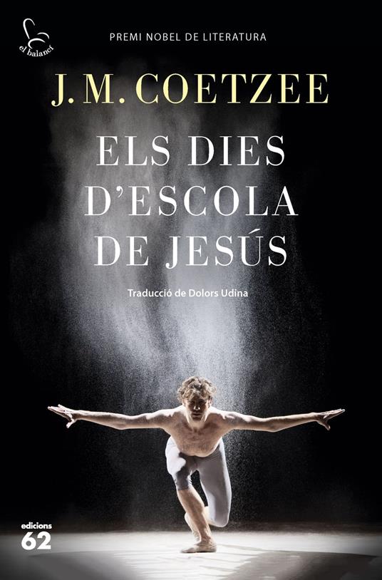 Els dies d'escola de Jesús - J M Coetzee,Dolors Udina Abelló - ebook