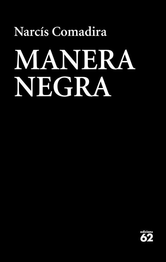 Manera negra - Narcís Comadira - ebook