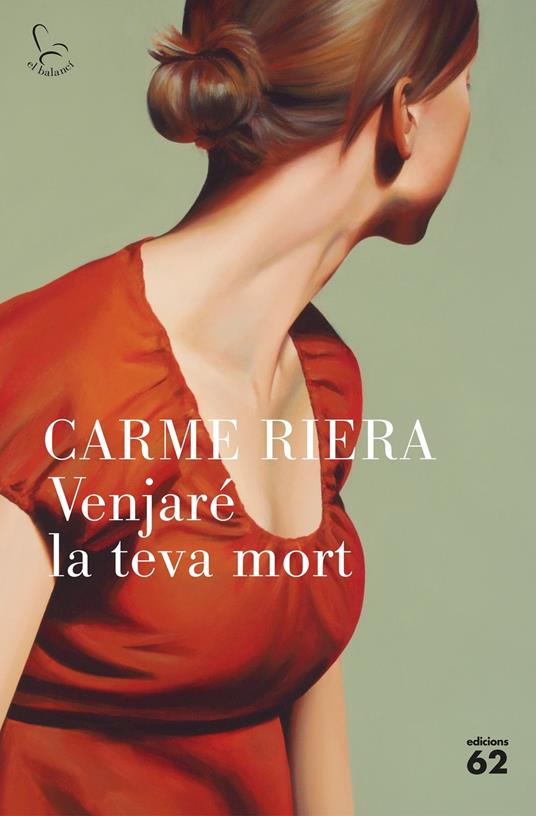 Venjaré la teva mort - Carme Riera - ebook