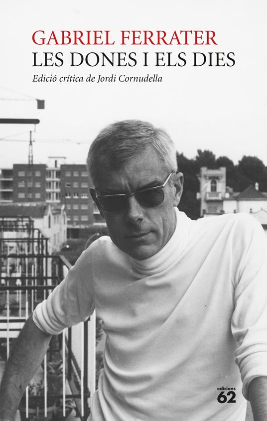 Les dones i els dies - Gabriel Ferrater - ebook