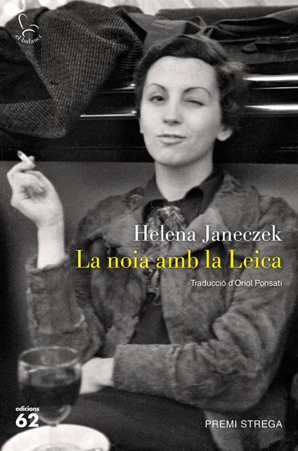 La noia amb la Leica - Helena Janeczek,Oriol Ponsatí-Murlà - ebook