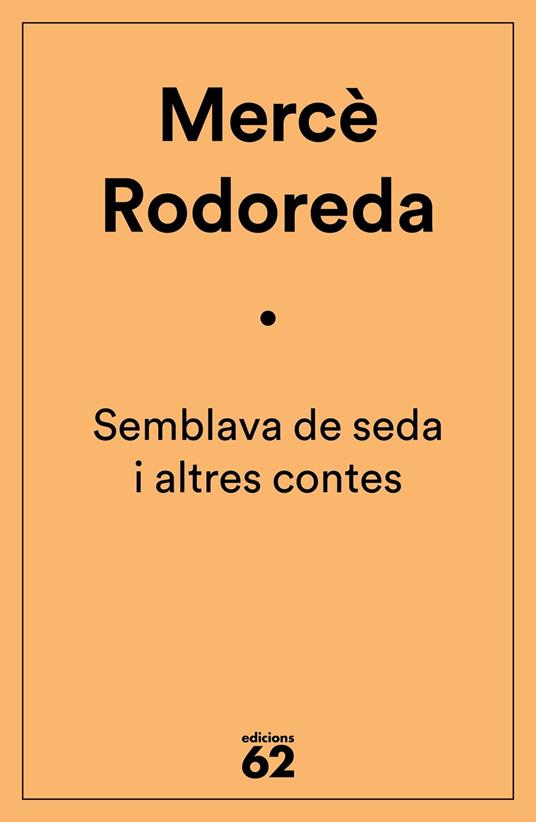 Semblava de seda i altres contes - Merce Rodoreda - ebook
