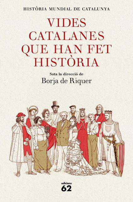 Vides catalanes que han fet història - Borja de Riquer (director) - ebook