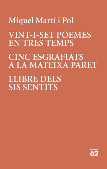 Vint-i-set poemes en tres temps · Cinc esgrafiats a la mateixa paret - Miquel Martí i Pol - ebook