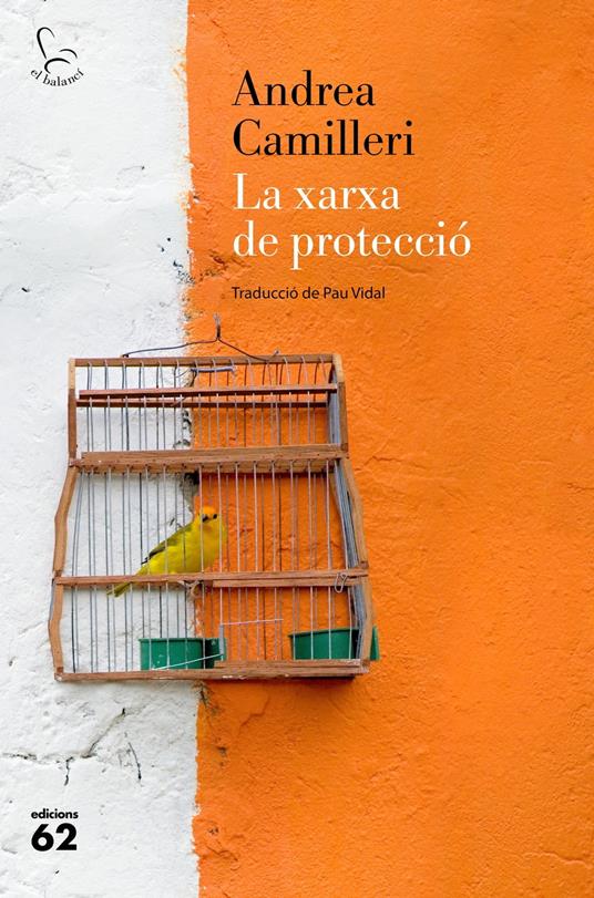 La xarxa de protecció - Andrea Camilleri,Pau Vidal Gavilan - ebook
