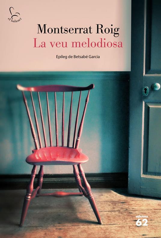 La veu melodiosa - Montserrat Roig - ebook