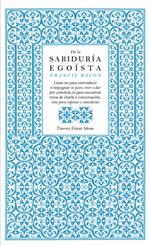 De la sabiduría egoísta (Serie Great Ideas)