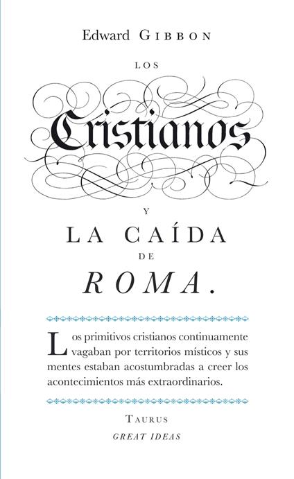 Los cristianos y la caída de Roma (Serie Great Ideas)
