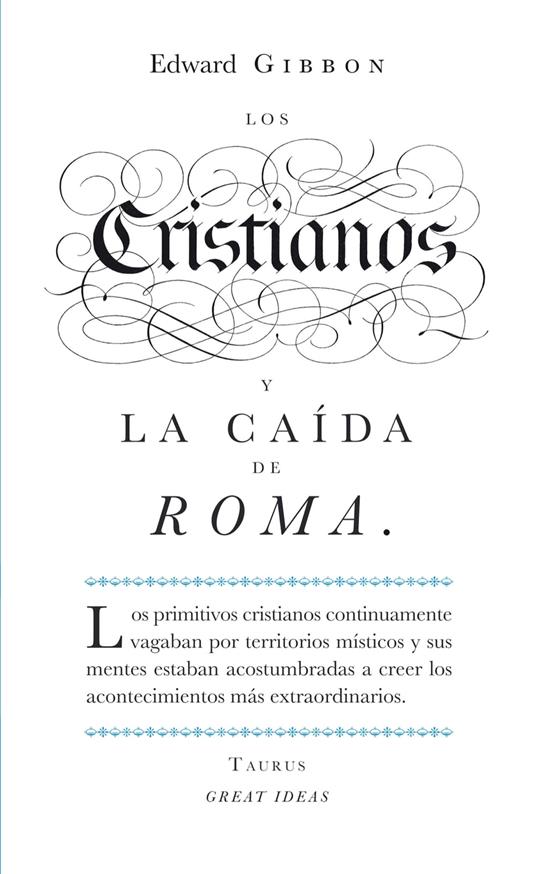 Los cristianos y la caída de Roma (Serie Great Ideas)