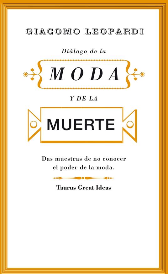 Diálogo de la moda y de la muerte (Serie Great Ideas)