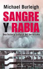 Sangre y rabia. Una historia cultural del terrorismo