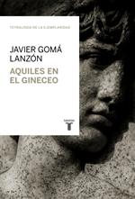 Aquiles en el gineceo (Tetralogía de la ejemplaridad)
