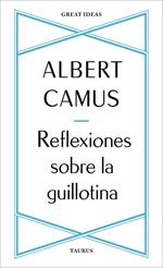 Reflexiones sobre la guillotina