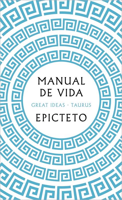 Manual de vida (Serie Great Ideas)