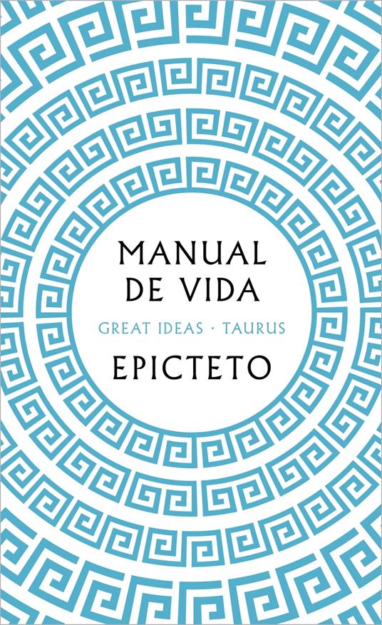 Manual de vida (Serie Great Ideas)