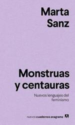 Nuevos Cuadernos Anagrama: Monstruas y centauras