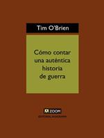 Cómo contar una auténtica historia de guerra