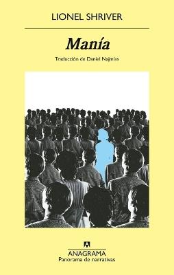Manía - Lionel Shriver - cover