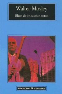 Blues de los Suenos Rotos - Walter Mosley - cover