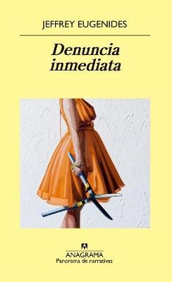 Denuncia inmediata - Jeffrey Eugenides - cover