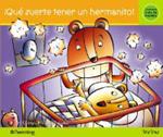 Que Suerte Tener Un Hermanito Menor