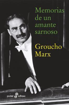 Memorias de un amante sarnoso - Groucho Marx,Juan Leita - cover