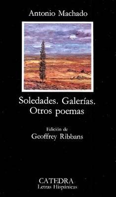 Soledades, Galerias, Otros Poemas - Antonio Machado - cover