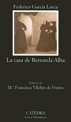 La Casa De Bernada Alba - Federico Garcia Lorca - cover