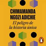 El peligro de la historia única