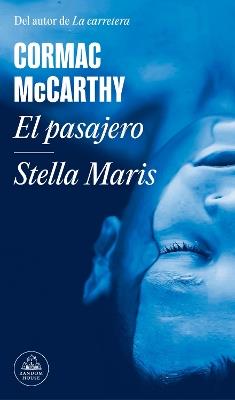 El pasajero - Stella Maris / The Passenger - Stella Maris - Cormac McCarthy - cover