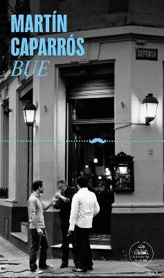 Bue (Spanish Edition) - Martín Caparrós - cover