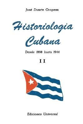 Historiologia Cubana II - Jose D Oropesa - cover