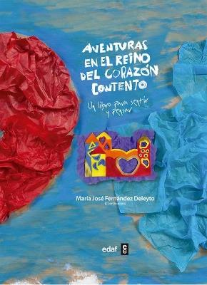 Aventuras en el reino del corazón contento - Varios autores - cover