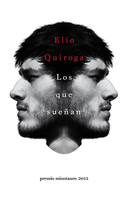 Los que sueñan - Premio Minotauro 2015