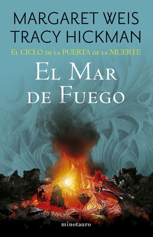 El Ciclo de la Puerta de la Muerte nº 03/07 El mar de fuego - Margaret Weis Tracy Hickman,Hernán Sabaté Vargas - ebook