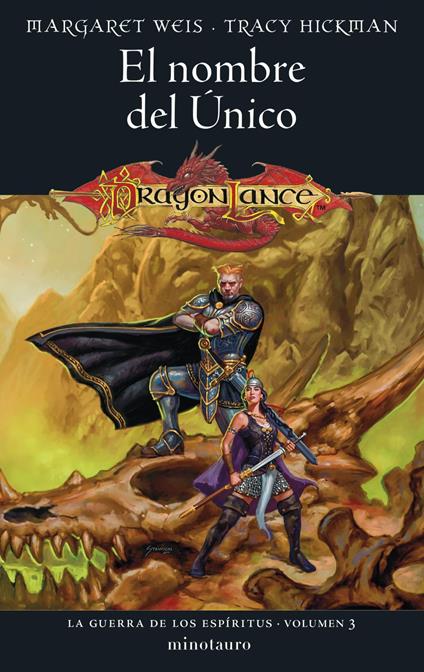 La Guerra de los Espíritus nº 03/03 El Nombre del único - Margaret Weis Tracy Hickman,Mila López - ebook
