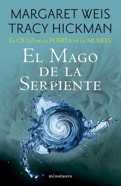El Ciclo de la Puerta de la Muerte nº 04/07 El mago de la serpiente - Margaret Weis Tracy Hickman,Hernán Sabaté Vargas - ebook