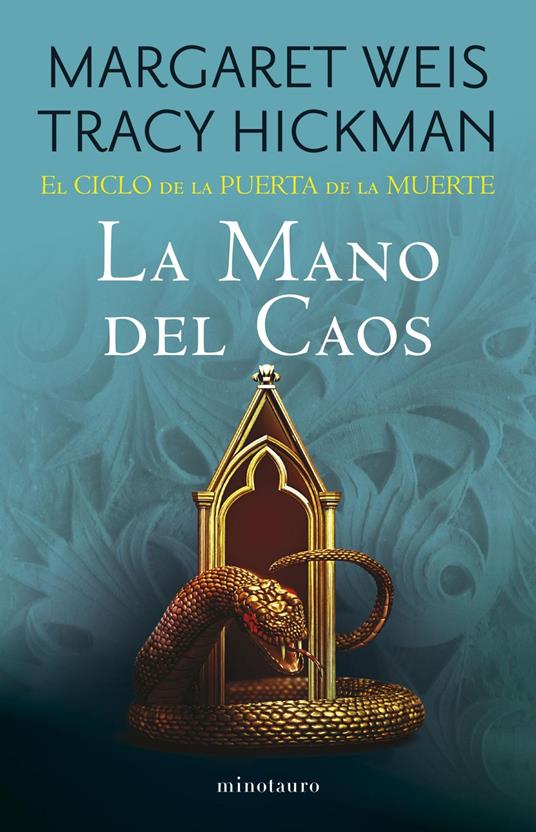 El Ciclo de la Puerta de la Muerte nº 05/07 La mano del caos - Margaret Weis Tracy Hickman,Hernán Sabaté Vargas - ebook