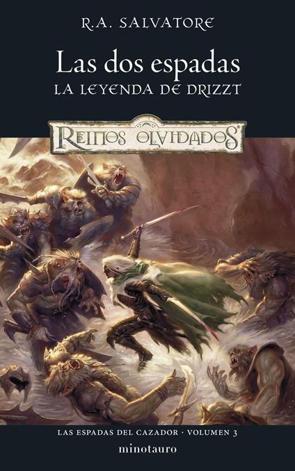 Las Espadas del Cazador nº 03/03 Las Dos Espadas - R. A. Salvatore,Mila López - ebook